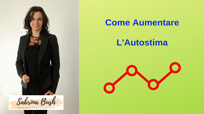 come aumentare l'autostima come aumentare l'autostima