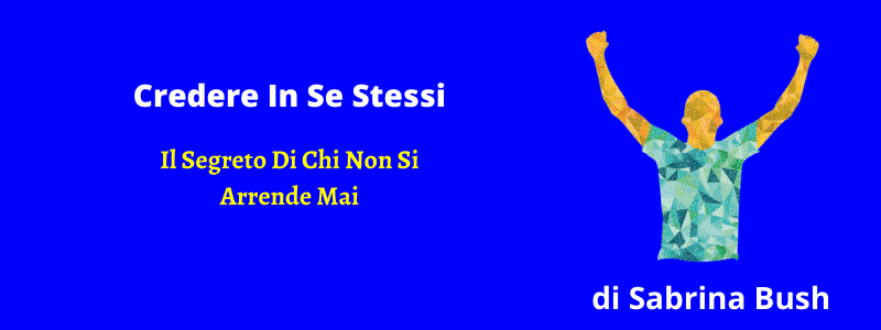 credere in se stessi